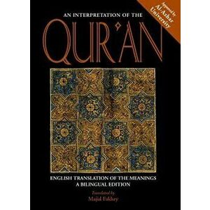 An Interpretation of the Qur'an: English Translation of the Meanings, Paperback - Majid Fakhry imagine