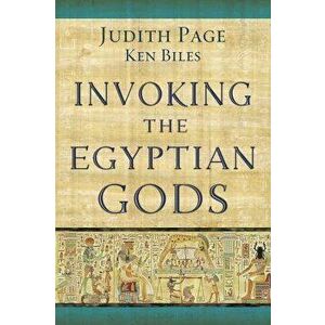 Invoking the Egyptian Gods, Paperback - Judith Page imagine