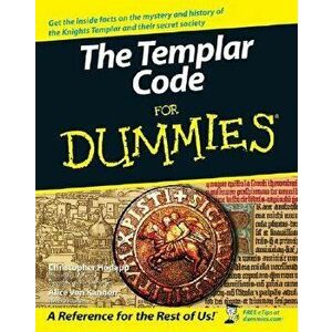 The Templar Code for Dummies, Paperback - Christopher Hodapp imagine