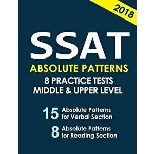 SSAT Absolute Patterns: 8 Practice Tests for Middle & Upper Level, Paperback - San Y imagine