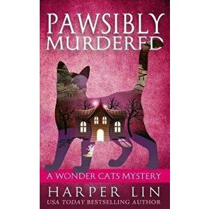 Pawsibly Murdered, Paperback - Harper Lin imagine