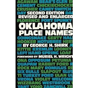 Oklahoma Place Names, Paperback - George H. Shirk imagine
