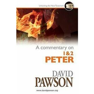 A Commentary on 1 & 2 Peter, Paperback - David Pawson imagine
