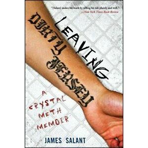 Leaving Dirty Jersey: A Crystal Meth Memoir, Paperback - James Salant imagine