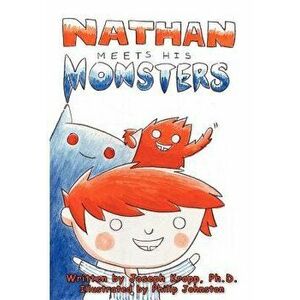 Nathan Meets His Monsters, Paperback - Joseph P. Kropp imagine