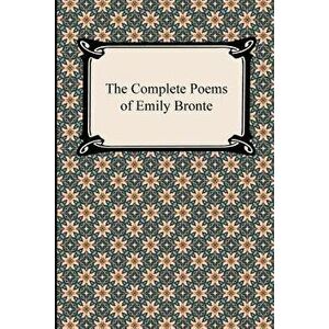 The Complete Poems of Emily Bronte, Paperback - Emily Bronte imagine