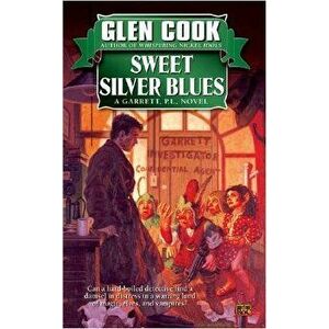 Sweet Silver Blues - Glen Cook imagine