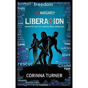 Liberation, Paperback - Corinna Turner imagine