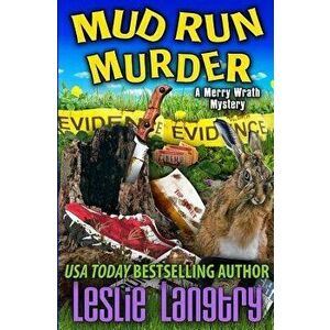 Mud Run Murder, Paperback - Leslie Langtry imagine