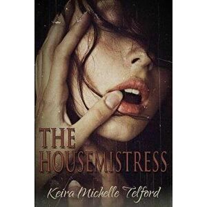 The Housemistress, Paperback - Keira Michelle Telford imagine