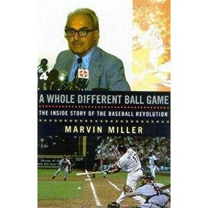 Whole Different Ball Game PB, Paperback - Marvin Miller imagine