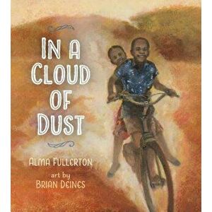 In a Cloud of Dust, Paperback - Alma Fullerton imagine