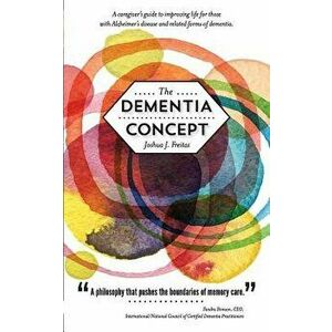 The Dementia Concept - Joshua J. Freitas imagine