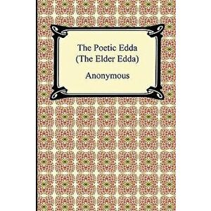 The Poetic Edda (the Elder Edda), Paperback - Anonymous imagine