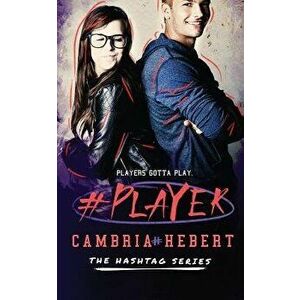 #Player, Paperback - Cambria Hebert imagine