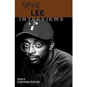 Spike Lee: Interviews, Paperback - Cynthia Fuchs imagine