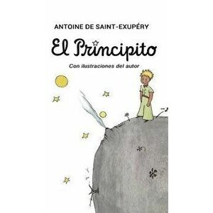 El Principito, Hardcover - Antoine De Saint-Exupery imagine