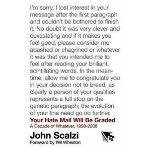 Your Hate Mail Will Be Graded, Paperback - John Scalzi imagine