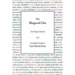 The Bhagavad Gita: The Original Sanskrit and an English Translation, Paperback - Lars Martin Fosse imagine