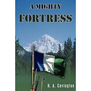A Mighty Fortress - H. A. Covington imagine