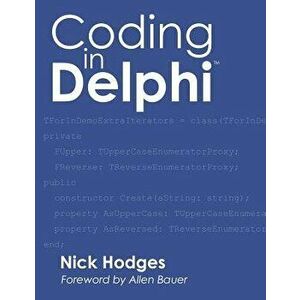 Coding in Delphi, Paperback - Nick Hodges imagine