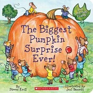 The Biggest Pumpkin Surprise Ever! - Steven Kroll imagine