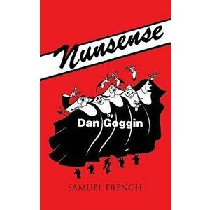 Nunsense, Paperback - Dan Goggin imagine