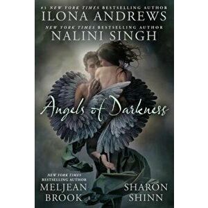 Angels of Darkness, Paperback - Nalini Singh imagine