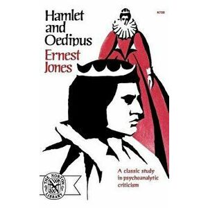 Hamlet and Oedipus, Paperback - Ernest Jones imagine
