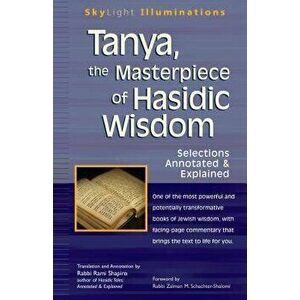 Tanya the Masterpiece of Hasidic Wisdom: Selections Annotated & Explained, Hardcover - Rami Shapiro imagine