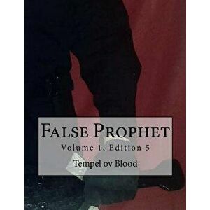 False Prophet: Volume 1, Edition 5, Paperback - Tempel Ov Blood imagine