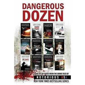 Dangerous Dozen (Notorious USA True Crime Box Set), Paperback - Gregg Olsen imagine