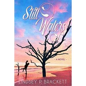 Still Waters, Paperback - Lindsey Brackett imagine