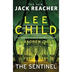 The Sentinel - Lee Child, Andrew Child imagine