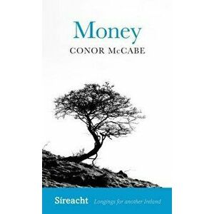 Money, Paperback - McCabe Conor imagine
