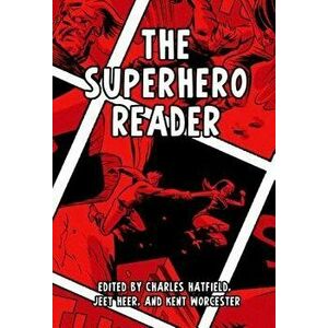 Superhero Reader, Paperback - Charles Hatfield imagine