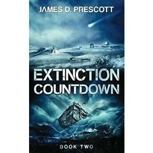 Extinction Countdown, Paperback - James D. Prescott imagine