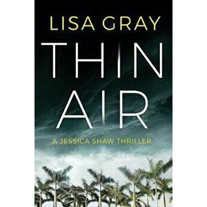 Thin Air, Paperback - Lisa Gray imagine