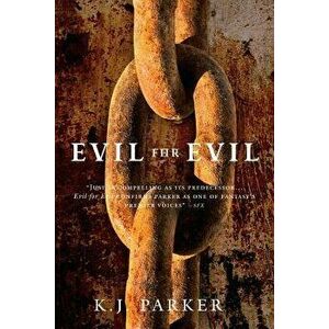 Evil for Evil, Paperback - K. J. Parker imagine