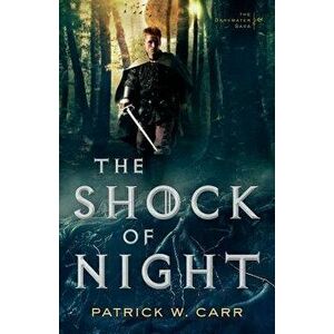 The Shock of Night, Paperback - Patrick W. Carr imagine