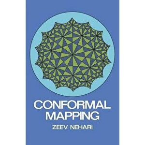 Conformal Mapping, Paperback - Zeev Nehari imagine