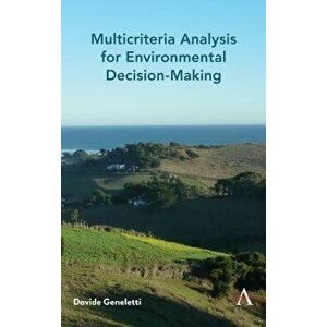 Multicriteria Analysis for Environmental Decision-Making, Hardcover - Davide Geneletti imagine