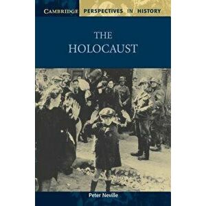 The Holocaust, Paperback - Peter Neville imagine