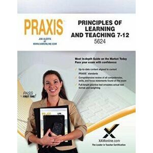 Praxis Principles of Learning and Teaching 7-12 5624, Paperback - Sharon A. Wynne imagine