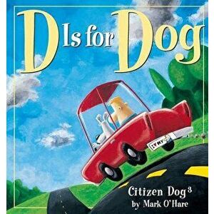 D is for Dog, Paperback - Mark O'Hare imagine