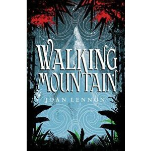 Walking Mountain, Paperback - Joan Lennon imagine