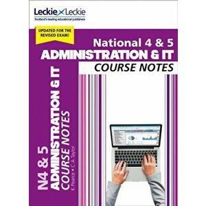 National 4/5 Administration and IT Course Notes for New 2019 Exams. For Curriculum for Excellence Sqa Exams, Paperback - *** imagine