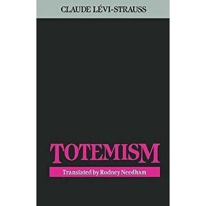 Totemism - Claude Levi-Strauss imagine