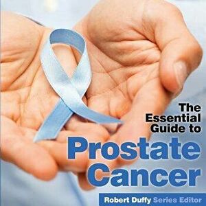 Prostrate Cancer. The Essential Guide, Paperback - *** imagine