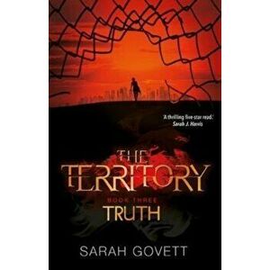 Territory, Truth, Paperback - Sarah Govett imagine